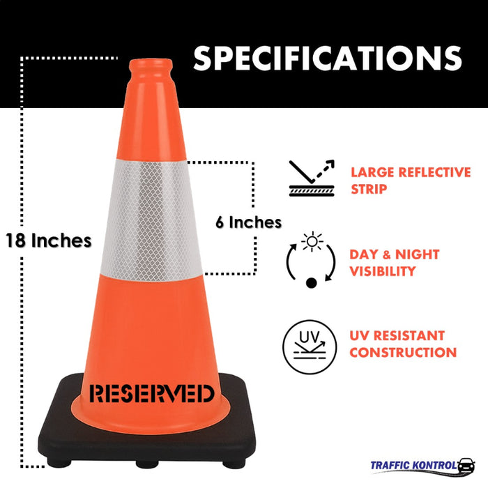 18" RESERVED Traffic Cone - 3 Lbs - Safety Orange - 6" Inch Hi Intensity Reflective Collars